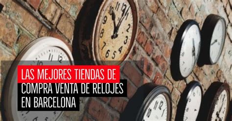 Compraventa de relojes Barcelona .